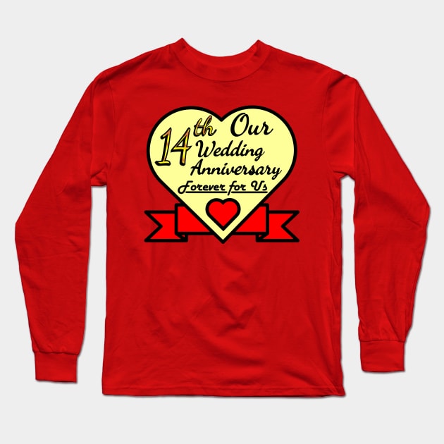 Our 14th Wedding anniversary Long Sleeve T-Shirt by POD_CHOIRUL